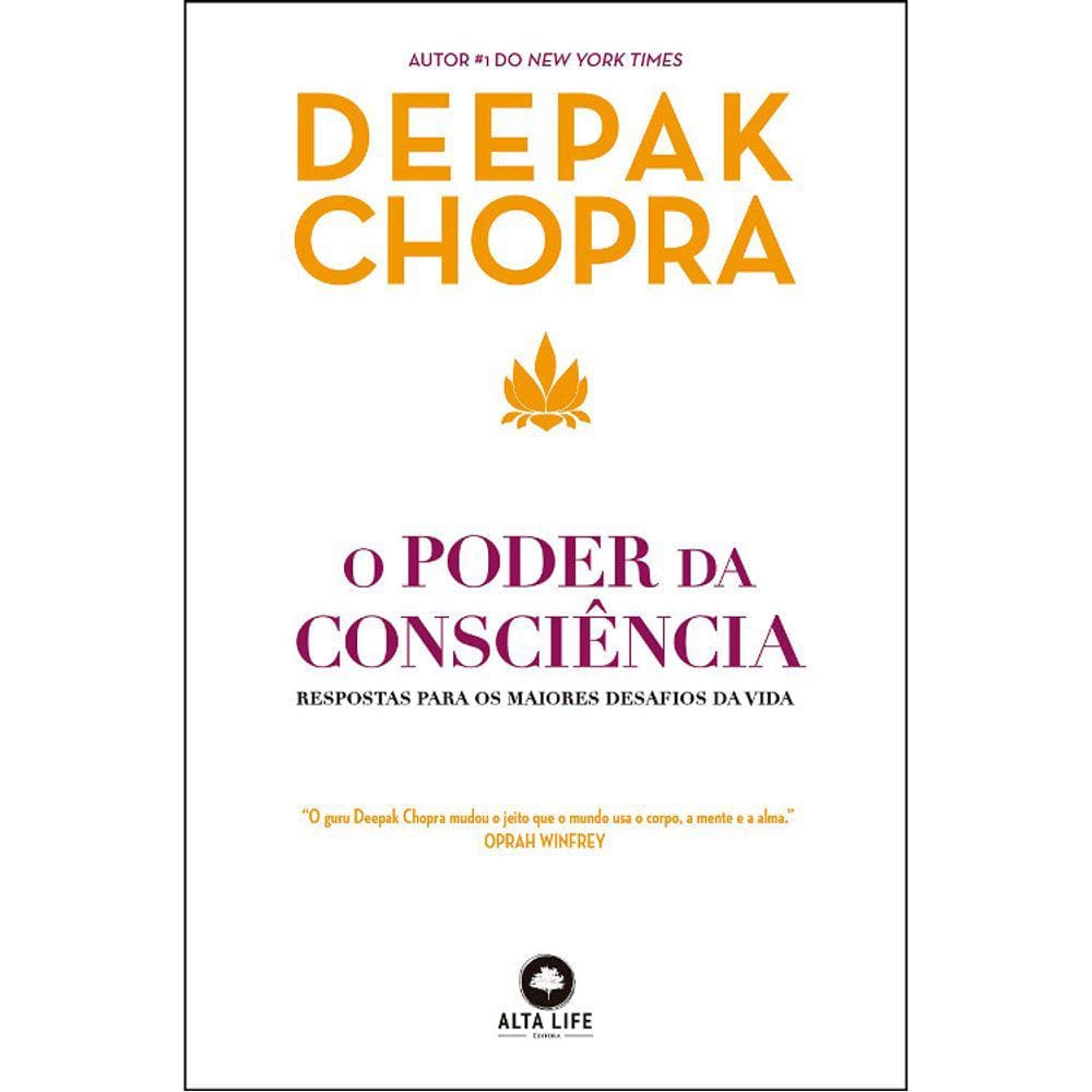 O Poder Da Consciência - Respostas Para Os Maiores Desafios Da Vida