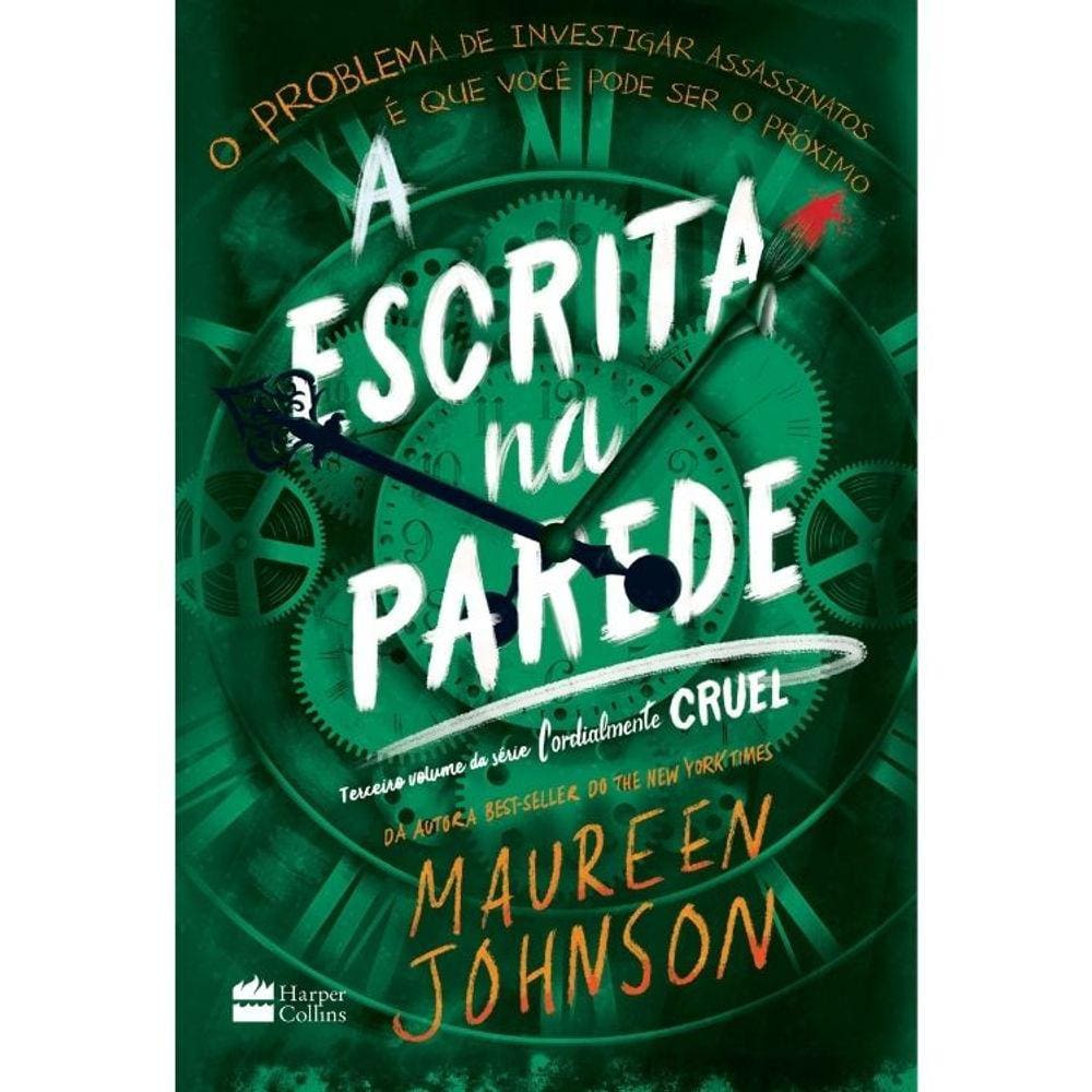 Cordialmente Cruel - Vol 03 - A Escrita Na Parede