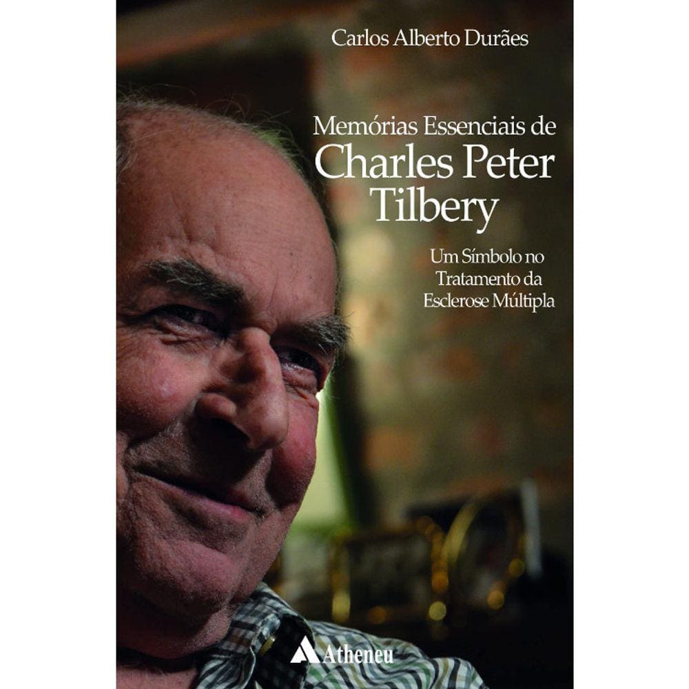 Memórias Essenciais De Charles Peter Tilbery