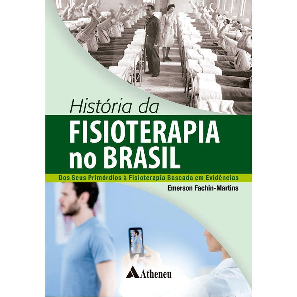 História Da Fisioterapia No Brasil