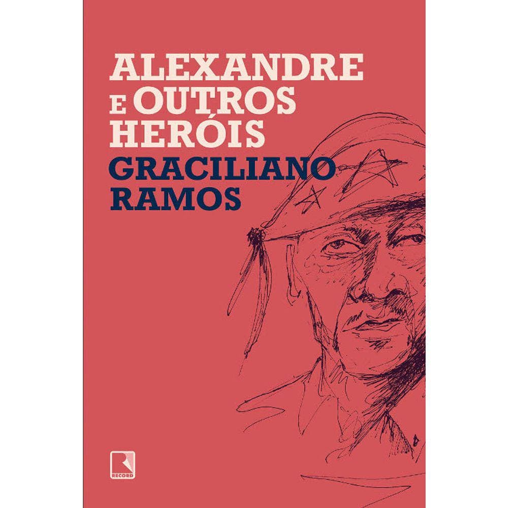 Alexandre E Outros Heróis