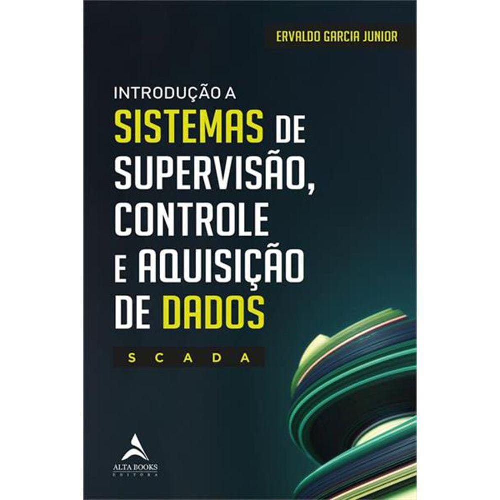 Introdução A Sistemas De Supervisão, Controle E Aquisição De Dados