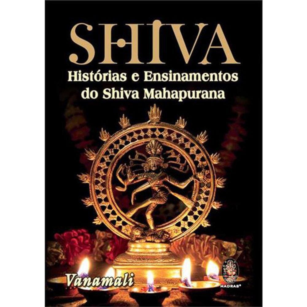 Shiva - Historias E Ensinamentos Do Shiva Mahapurana