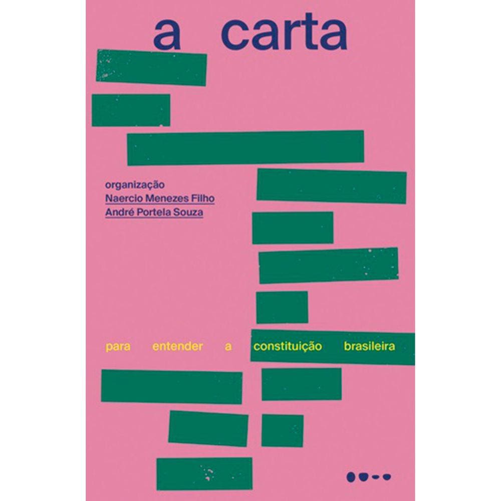 A Carta - Para Entender A Constituição Brasileira