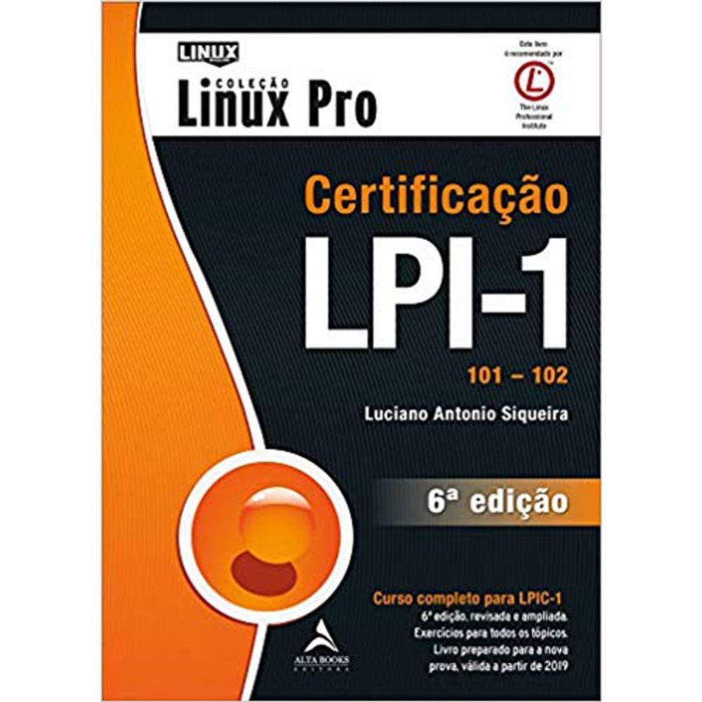 Certificação Lpi-1 - 101-102 - 6ª Edição