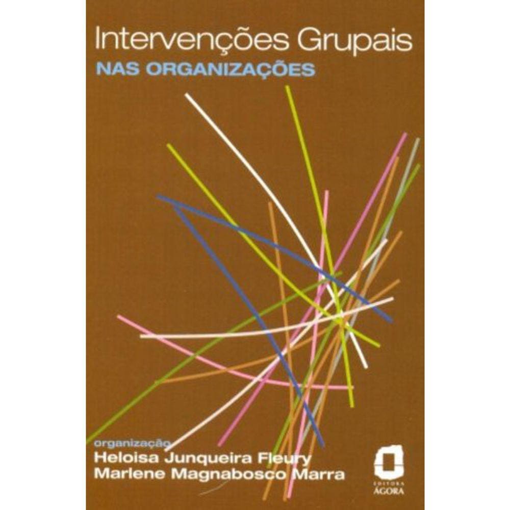 Intervenções Grupais Nas Organizações