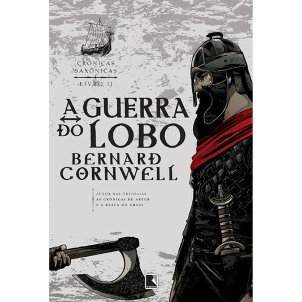 Crônicas Saxônicas - Vol 11 - A Guerra Do Lobo