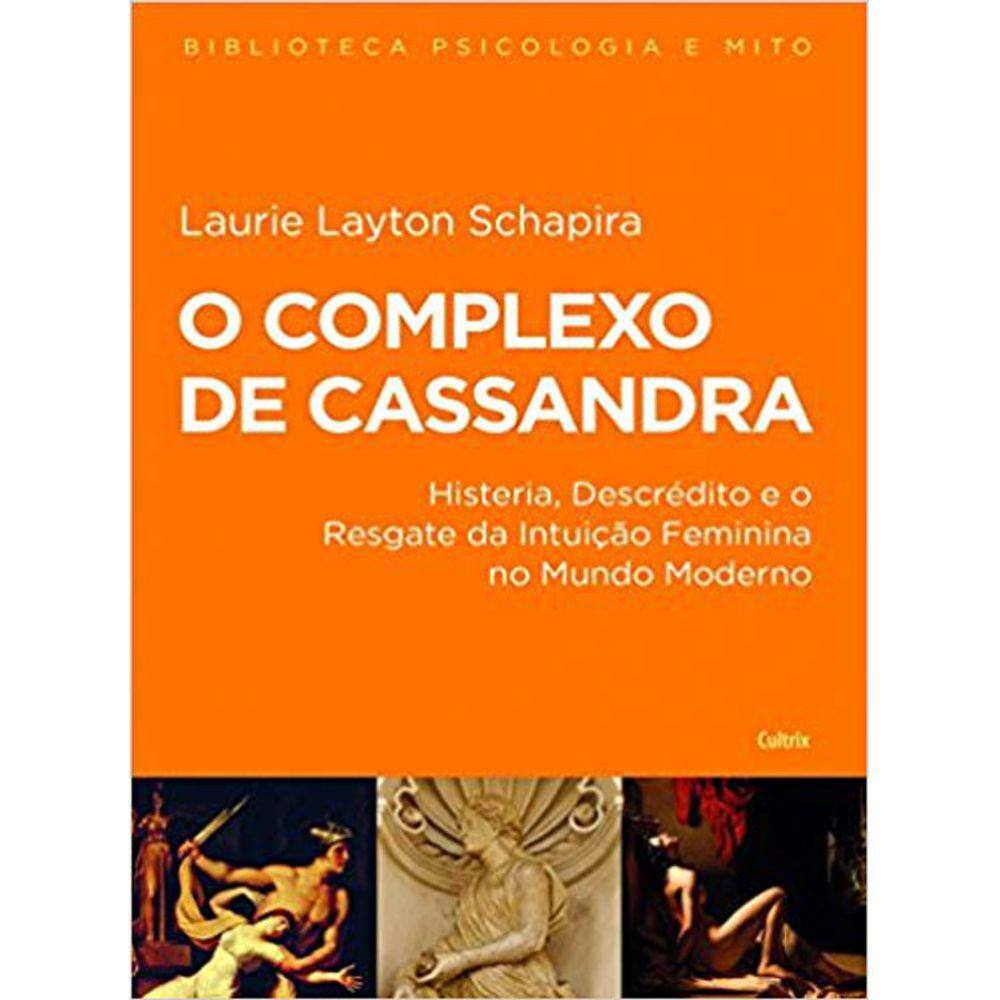 O Complexo De Cassandra