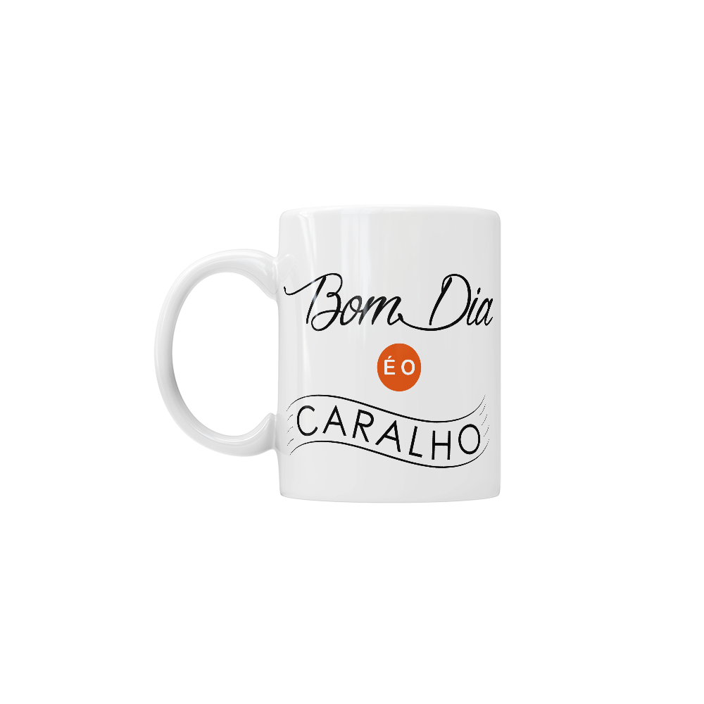 Caneca Cerâmica - Zero Paciência - Bom dia é o C4r4lho