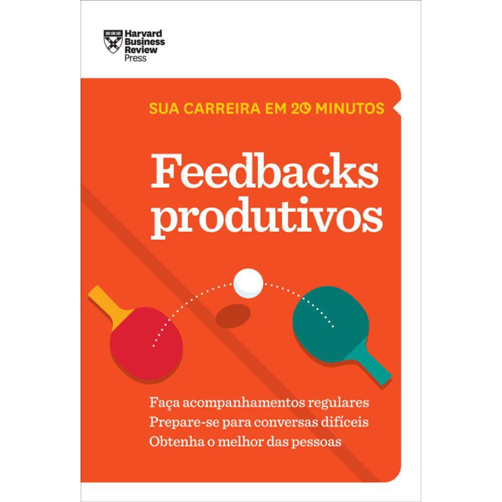 Feedbacks Produtivos - Sua Carreira Em 20 Minutos