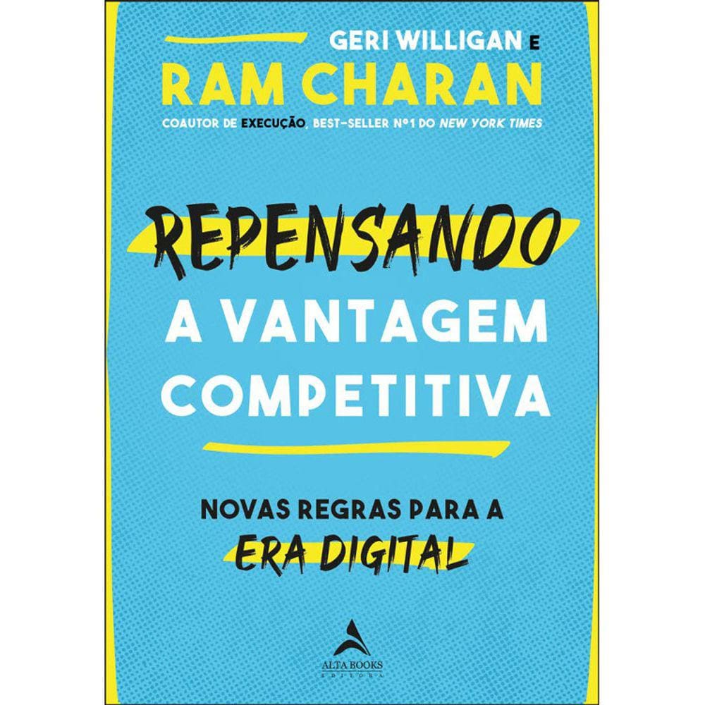 Repensando A Vantagem Competitiva - Novas Regras  Para A Era Digital