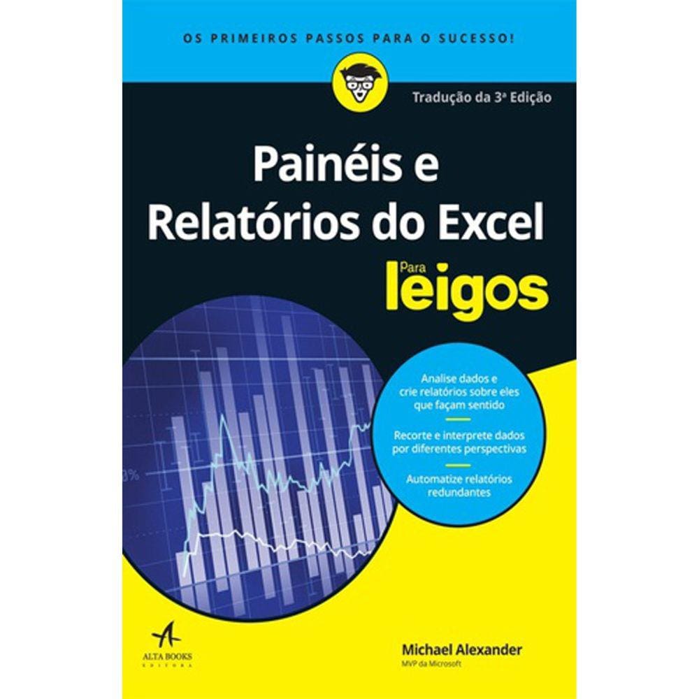 Painéis E Relatórios Do Excel Para Leigos