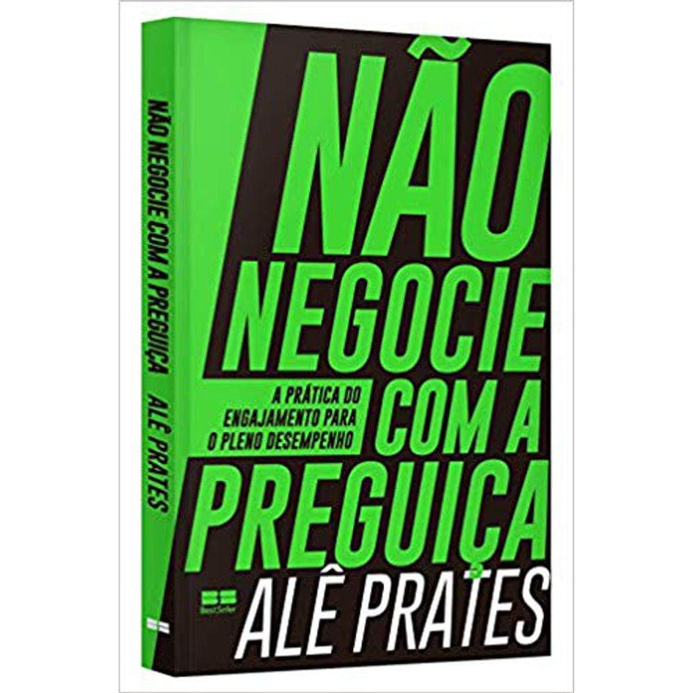 Não Negocie Com A Preguiça