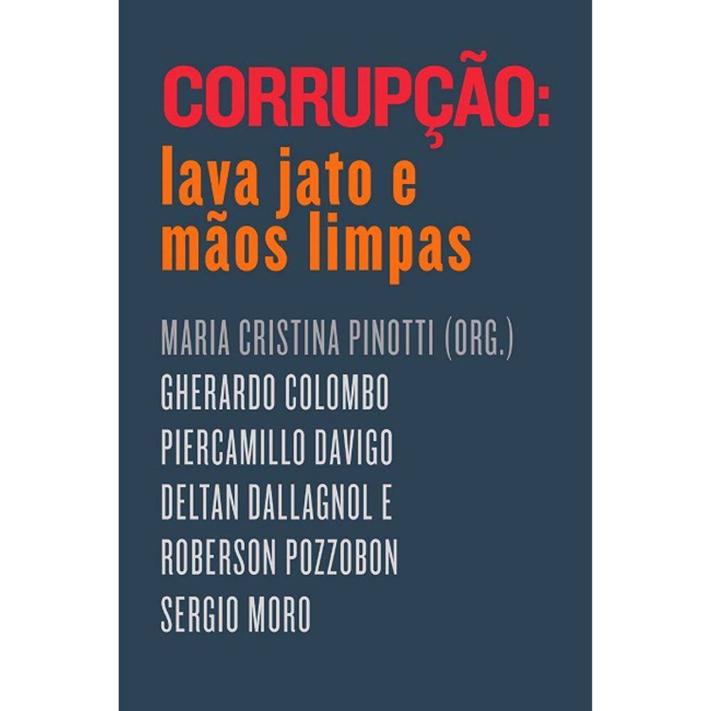 Corrupção - Lava Jato E Mãos Limpas
