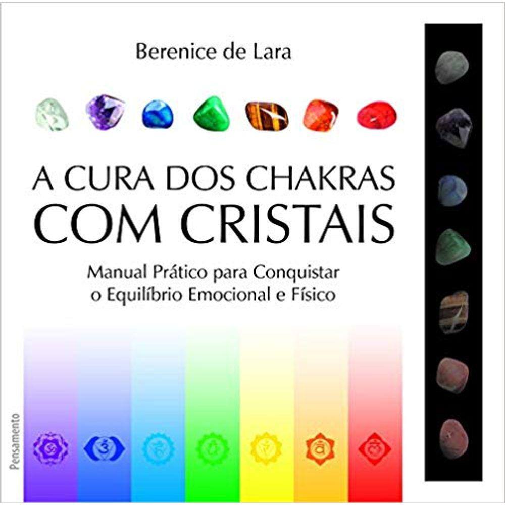 Kit - A Cura Dos Chakras Com Cristais