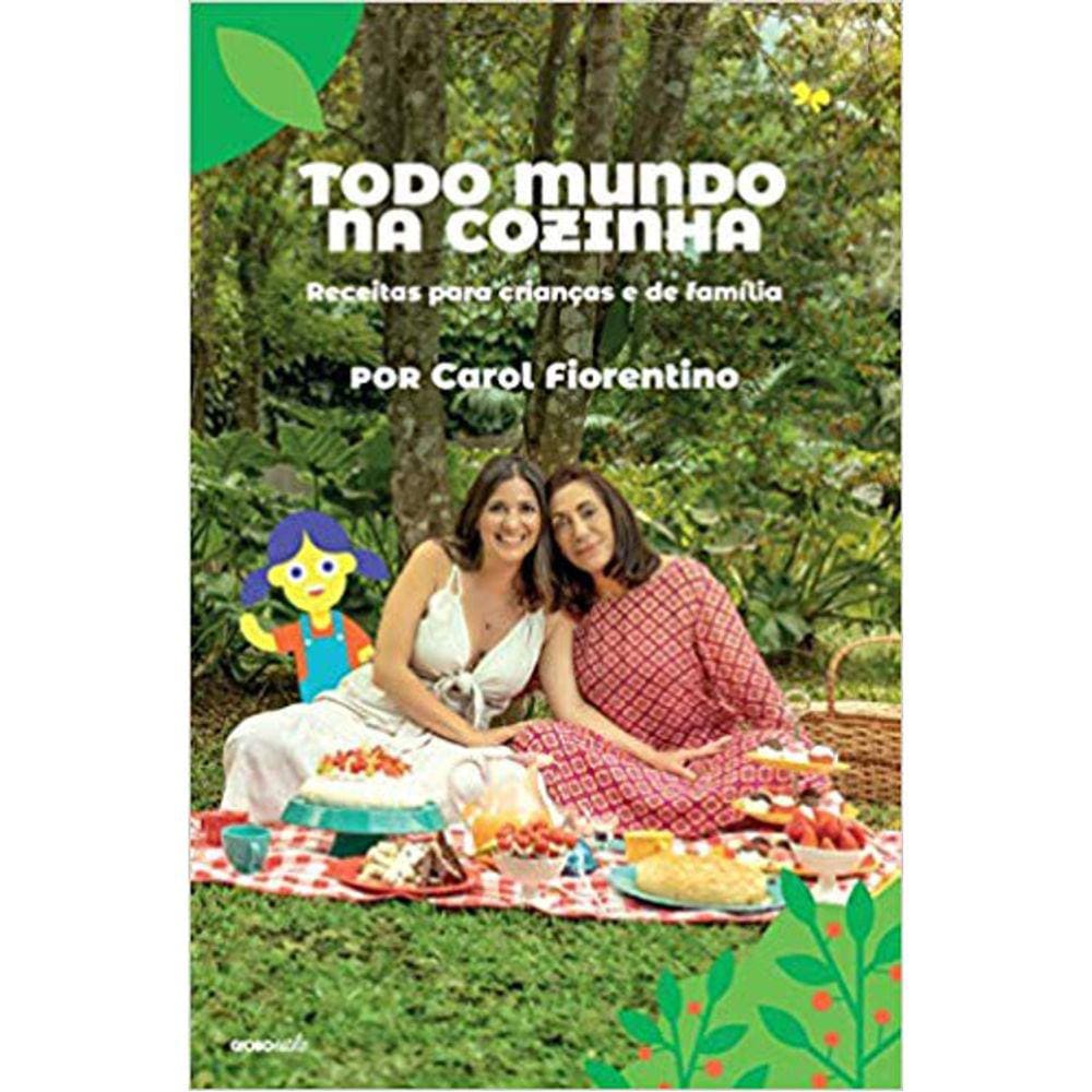 Todo Mundo Na Cozinha - Receitas Para Crianças E De Família