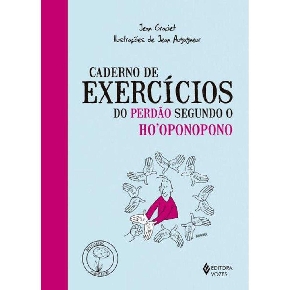 Caderno De Exercícios Do Perdão Segundo O Hooponopono
