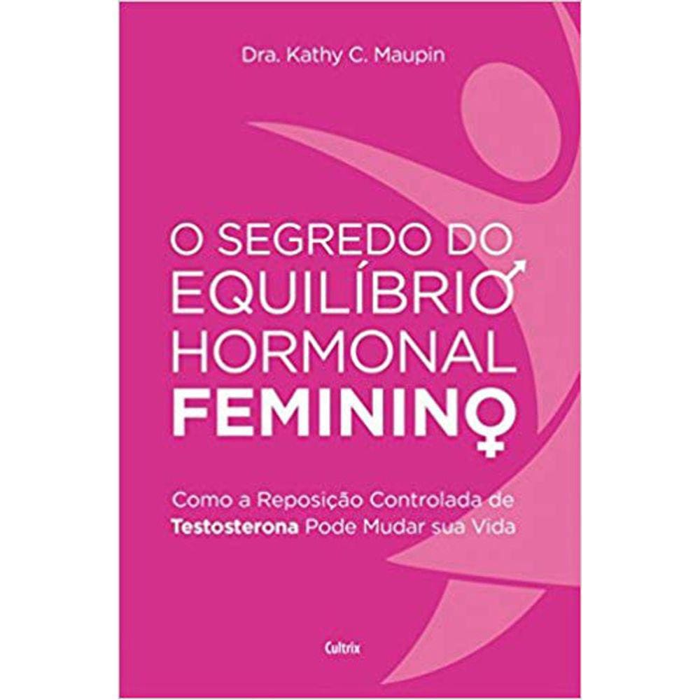 O Segredo Do Equilíbrio Hormonal Feminino