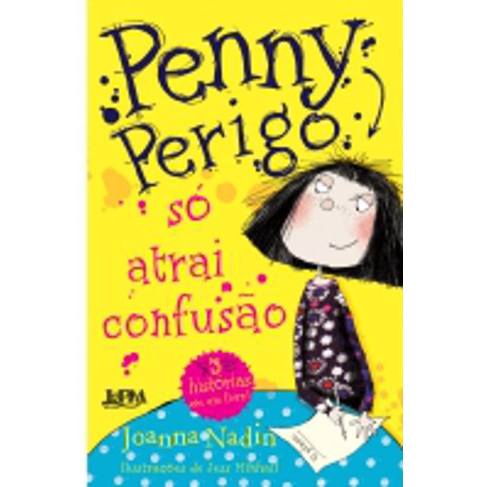 Penny Perigo - Só Atrai Confusão