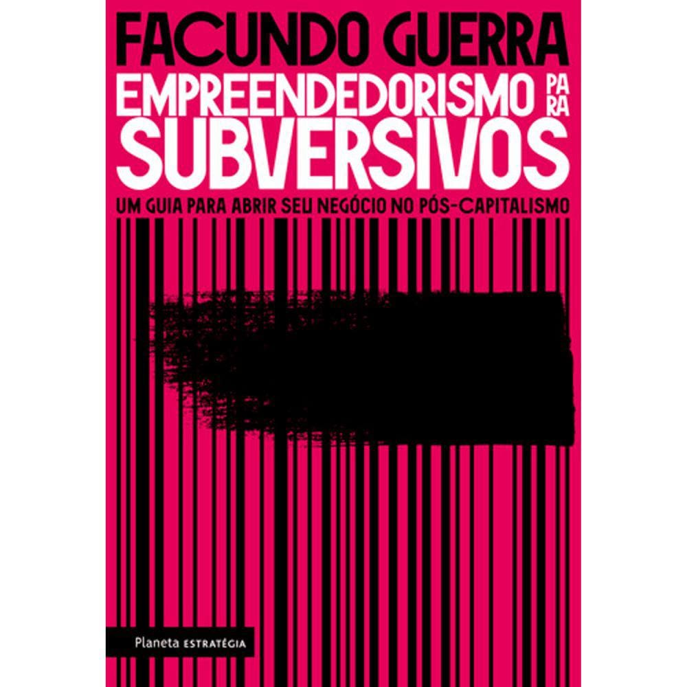 Empreendedorismo Para Subversivos