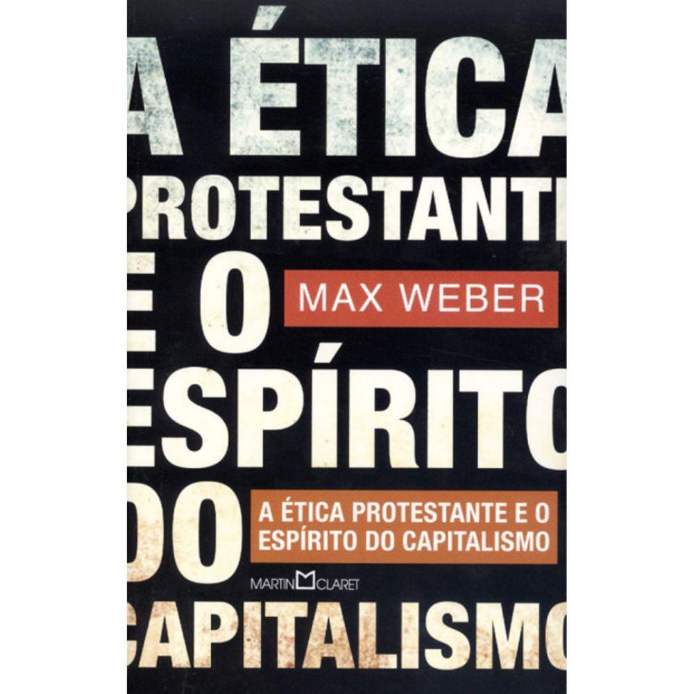 A Ética Protestante E O Espirito Do Capitalismo - Vol 49