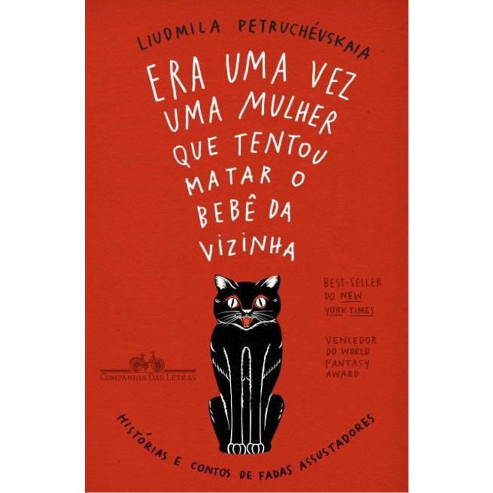 Era Uma Vez Uma Mulher Que Tentou Matar O Bebe Da Vizinha