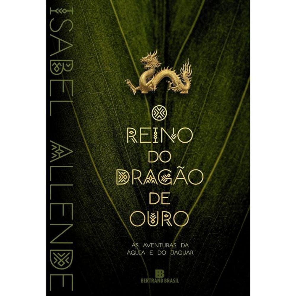 As Aventuras Da Águia E Do Jaguar - Vol 2 - O Reino Do Dragão De Ouro