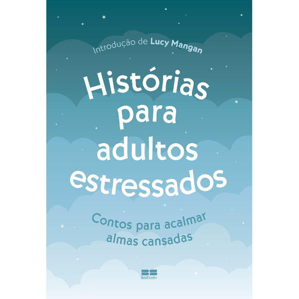 Histórias Para Adultos Estressados