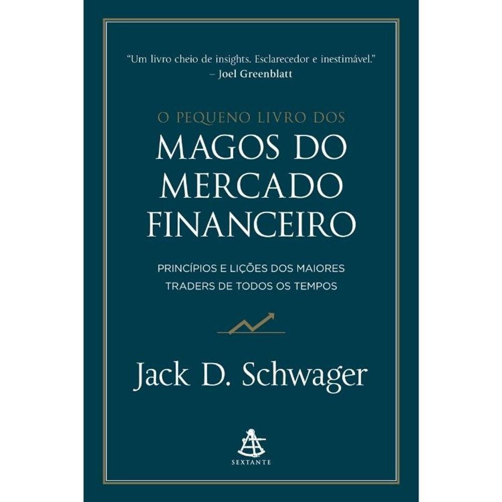 O Pequeno Livro Dos Magos Do Mercado Financeiro