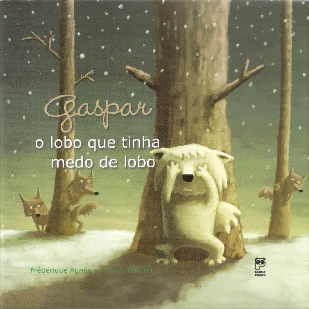 Gaspar - O Lobo Que Tinha Medo De Lobo