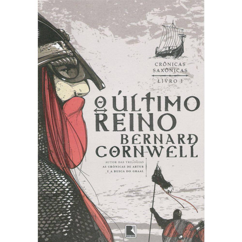 Crônicas Saxônicas - Vol 01 - O Ultimo Reino