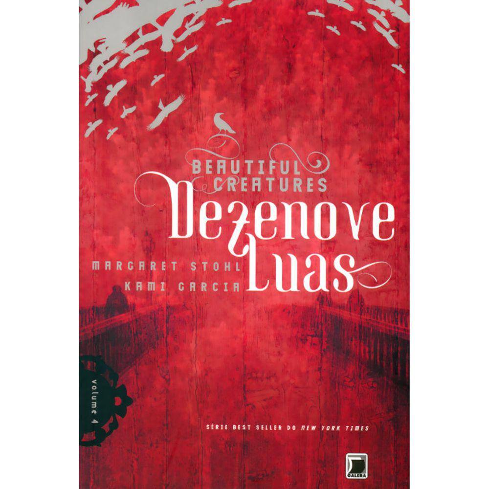 Beautiful Creatures - Vol 4 - Dezenove Luas