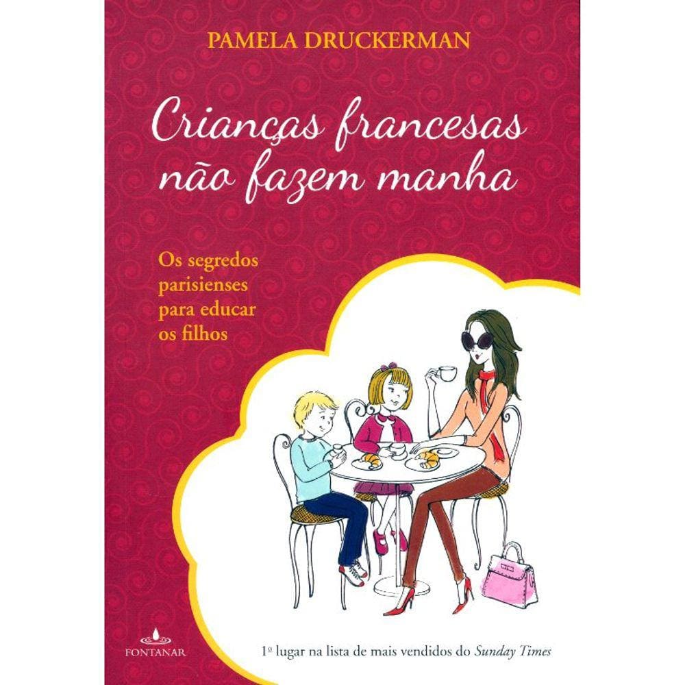 Crianças Francesas Não Fazem Manha