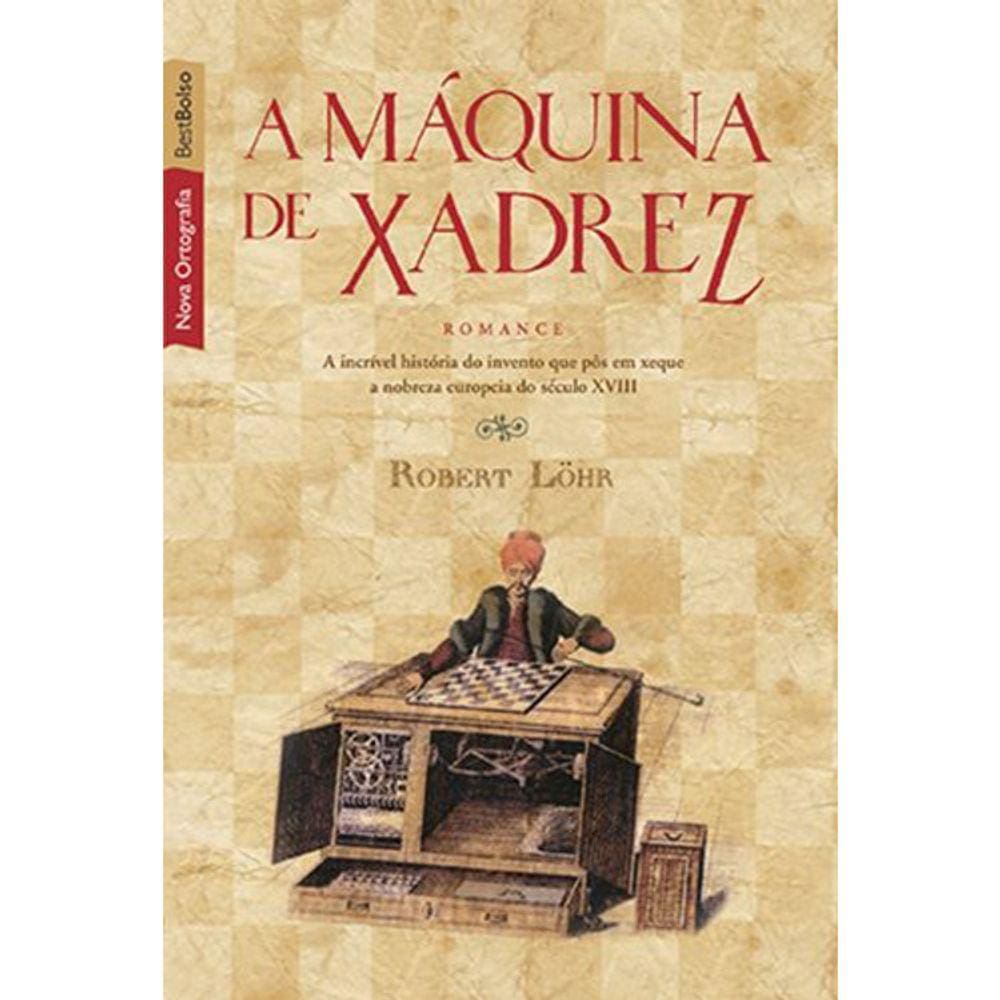 A Maquina De Xadrez