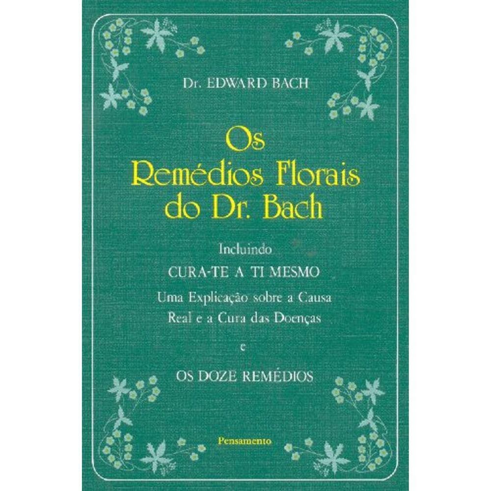 Os Remédios Florais Do Dr. Bach