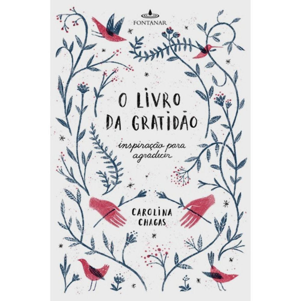 O Livro Da Gratidão - Inspiração Para Agradecer