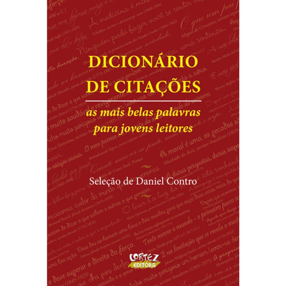 Dicionário De Citações - As Mais Belas Palavras Para Jovens Leitores