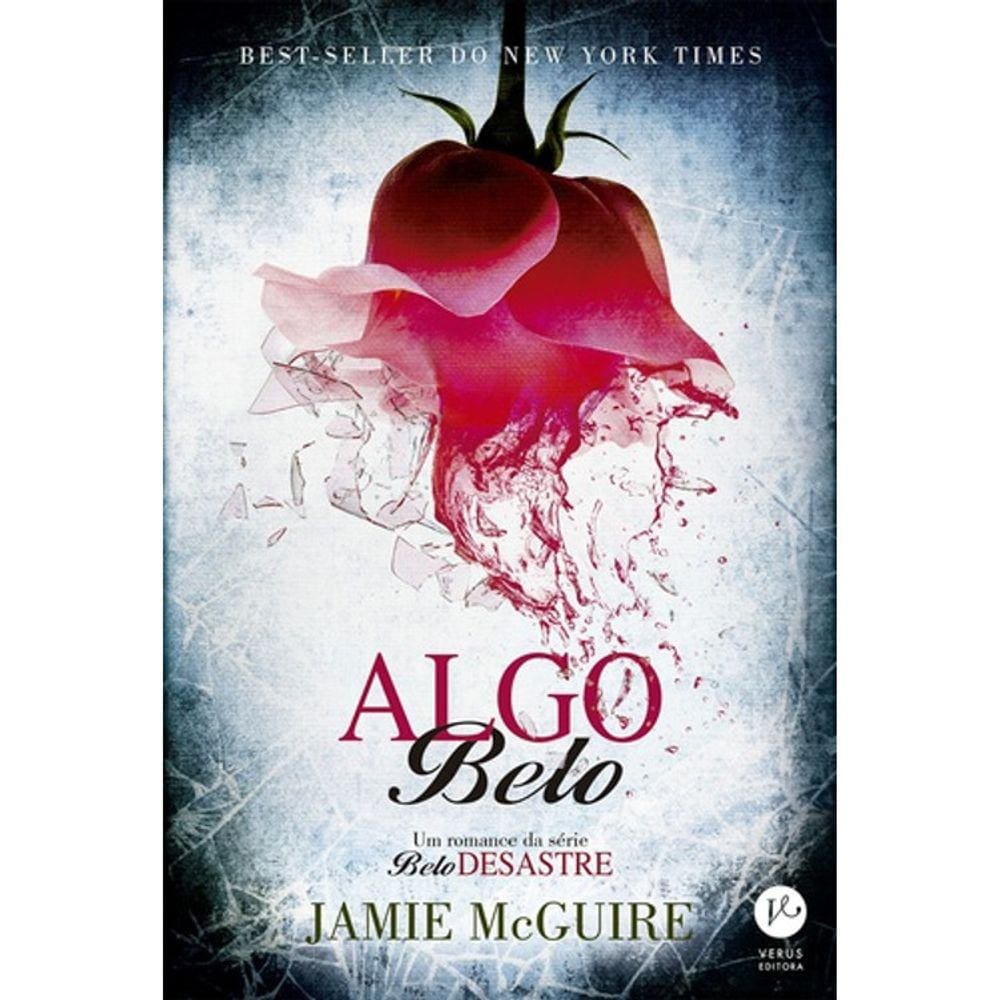 Algo Belo - Um Romance Da Serie Belo Desatre