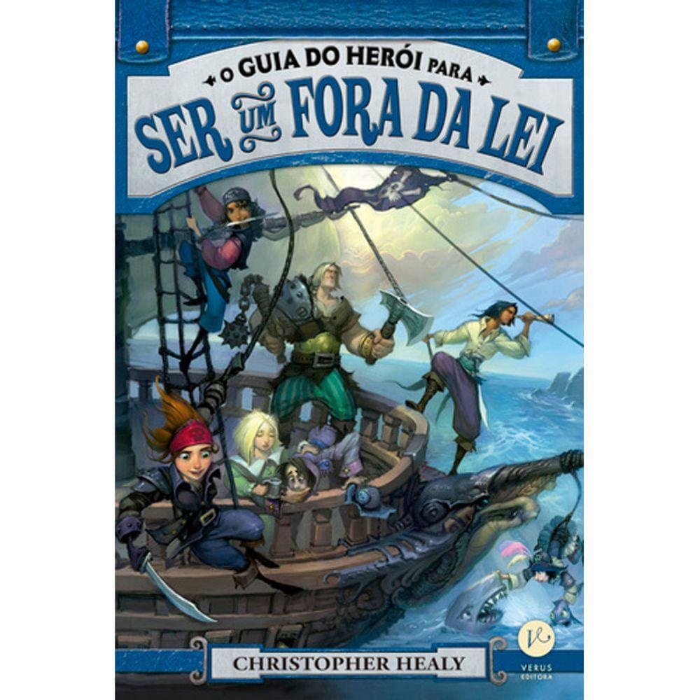 O Guia Do Herói - Vol 3 - O Guia Do Herói Para Ser Um Fora Da Lei