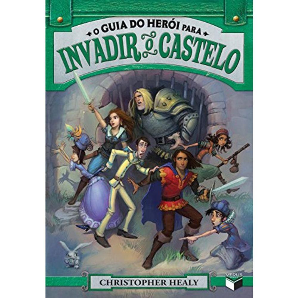 O Guia Do Herói - Vol 2 - O Guia Do Herói Para Invadir O Castelo