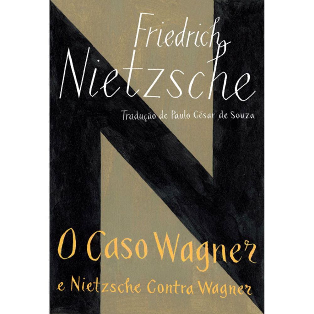 O Caso Wagner E Nietzsche Contra Wagner - Edição De Bolso