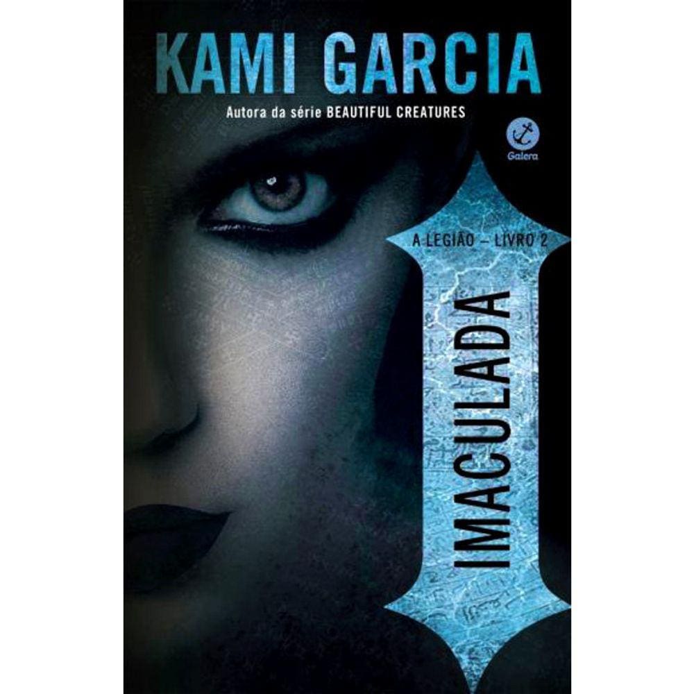 A Legião - Livro 2 - Imaculada