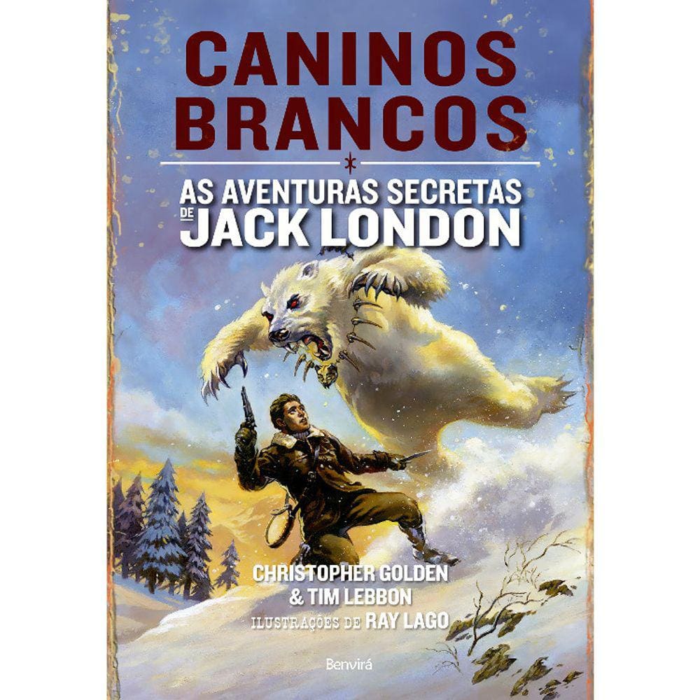 As Aventuras Secretas De Jack London - Caninos Brancos