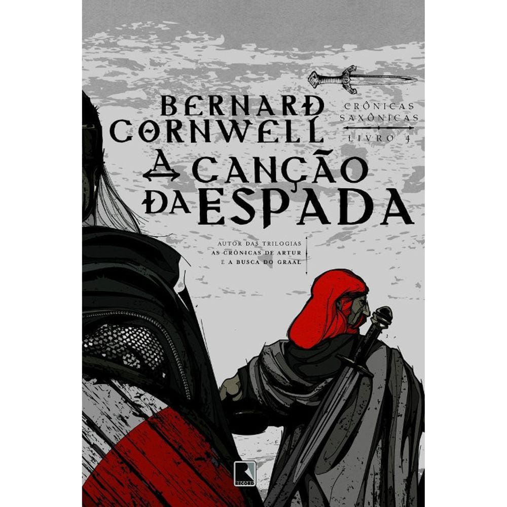 Crônicas Saxônicas - Vol 04 - A Canção Da Espada