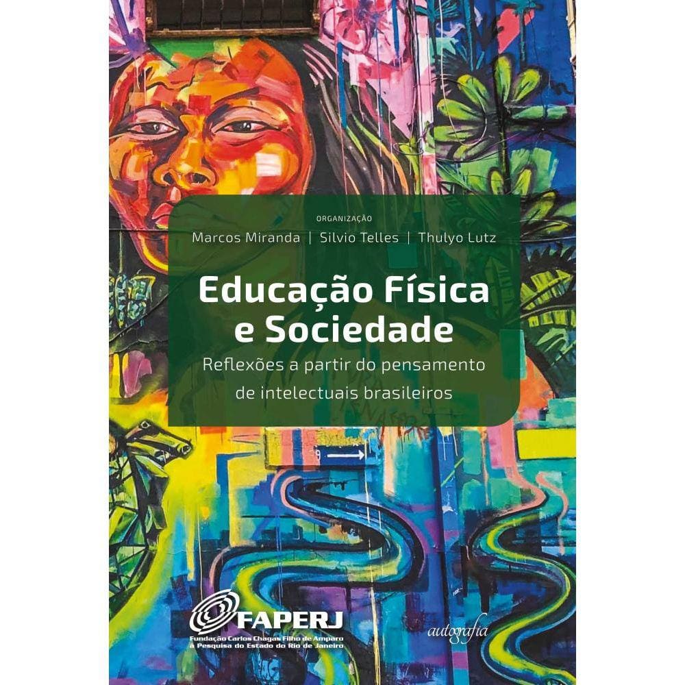 Educação Física e Sociedade: reflexões a partir do pensamento de intelectuais brasileiros