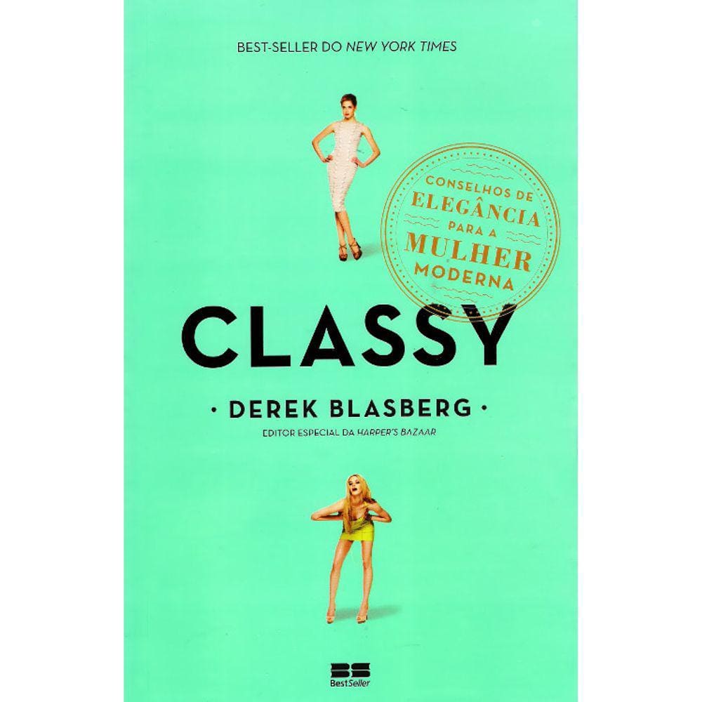 Classy - Conselhos De Elegância Para A Mulher Moderna