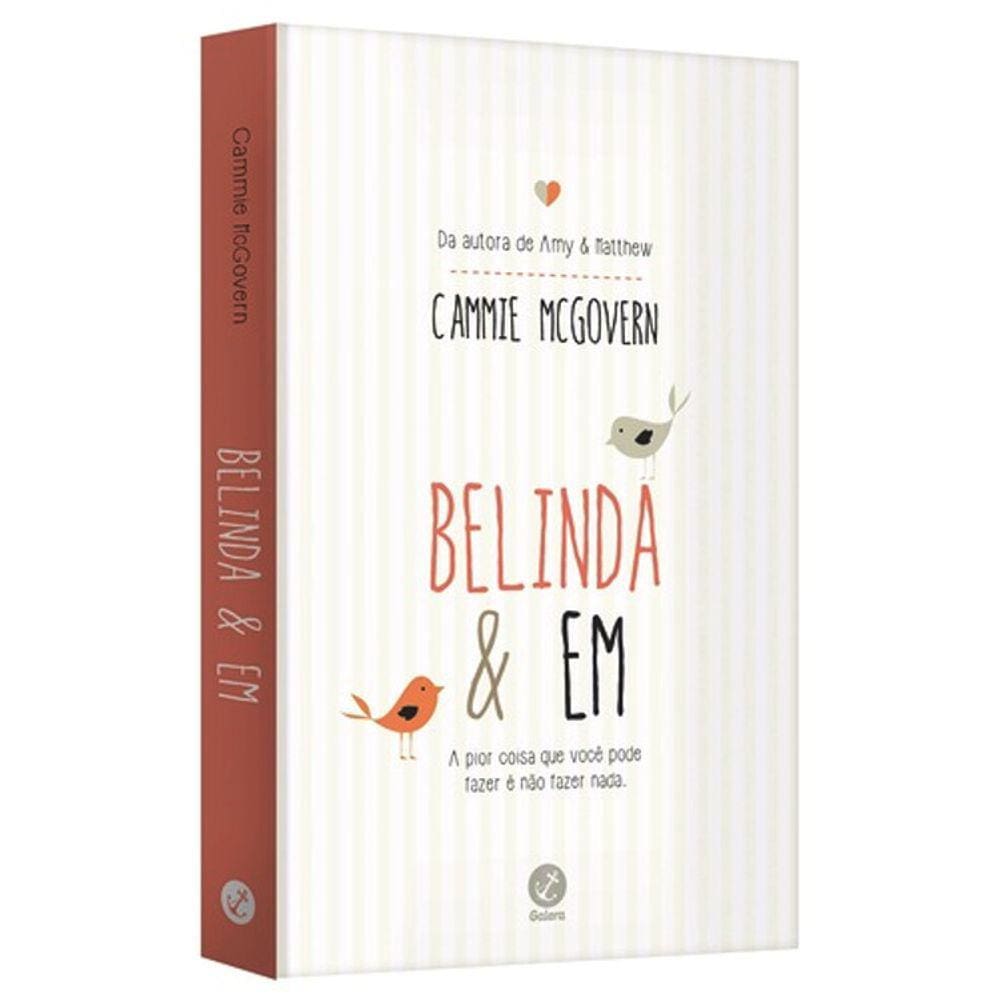 BELINDA & EM - A PIOR COISA QUE VOCÊ PODE FAZER E NÃO FAZER NADA