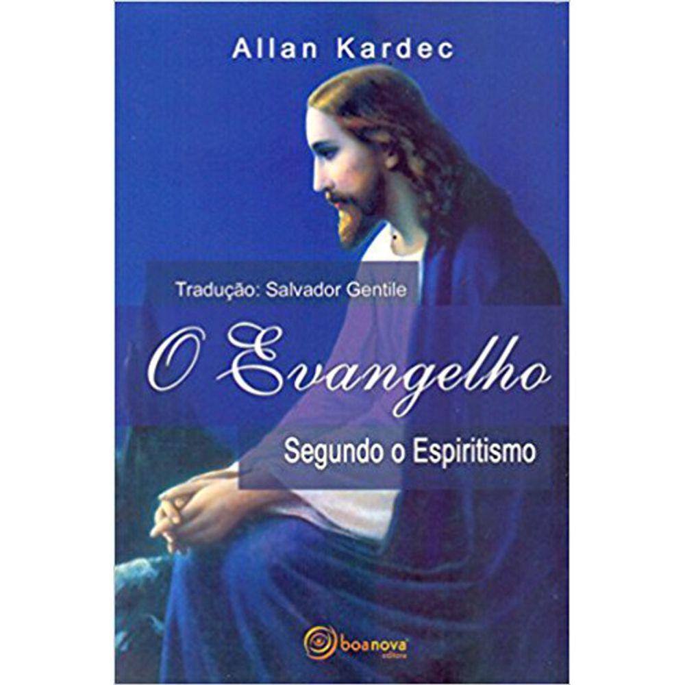 O Evangelho Segundo O Espiritismo - Boa Nova