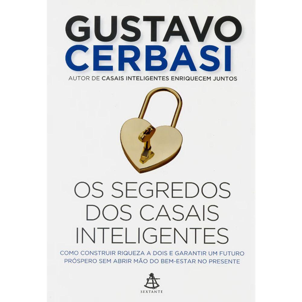 Os Segredos Dos Casais Inteligentes - Sextante