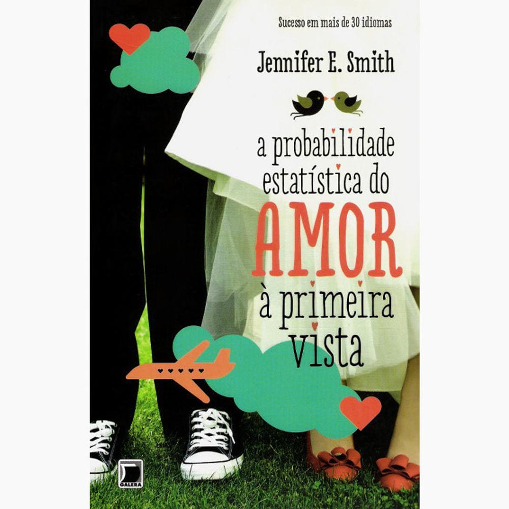 A Probabilidade Estatística Do Amor A Primeira Vista